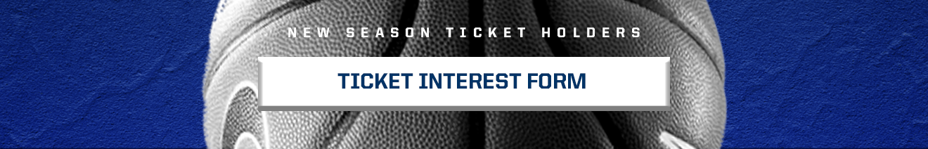 New Season Ticket Holders: Ticket Interest Form
